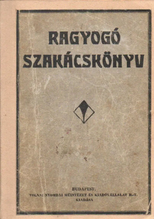 Ragyogó szakácskönyv - Oskola Antikvárium