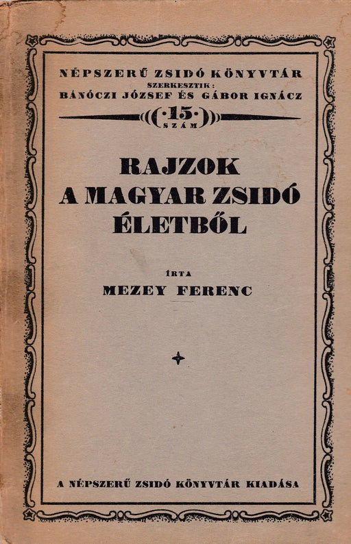 Rajzok a magyar zsidó életből - Oskola Antikvárium