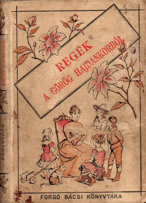 Regék a görög hajdanból - Oskola Antikvárium