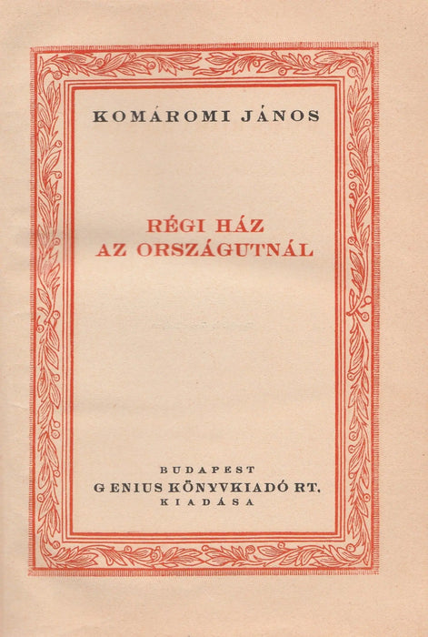 Régi ház az országútnál - Oskola Antikvárium