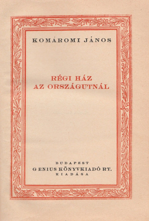 Régi ház az országútnál - Oskola Antikvárium