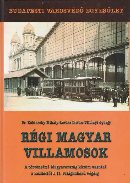 Régi magyar villamosok - Oskola Antikvárium