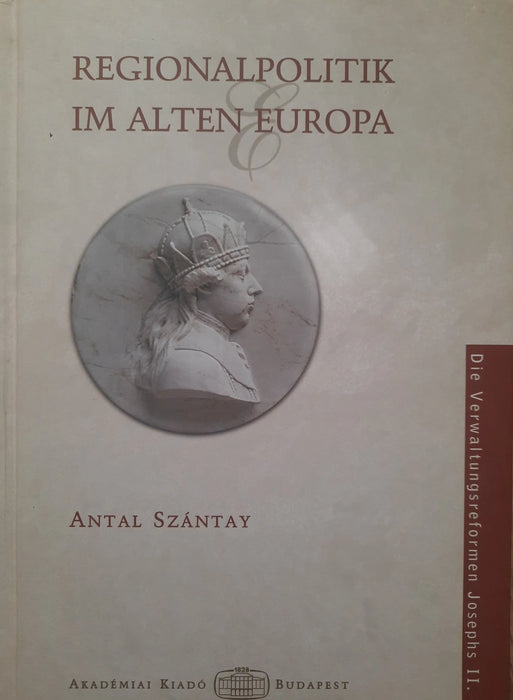 Regionalpolitik im alten Europa - Oskola Antikvárium