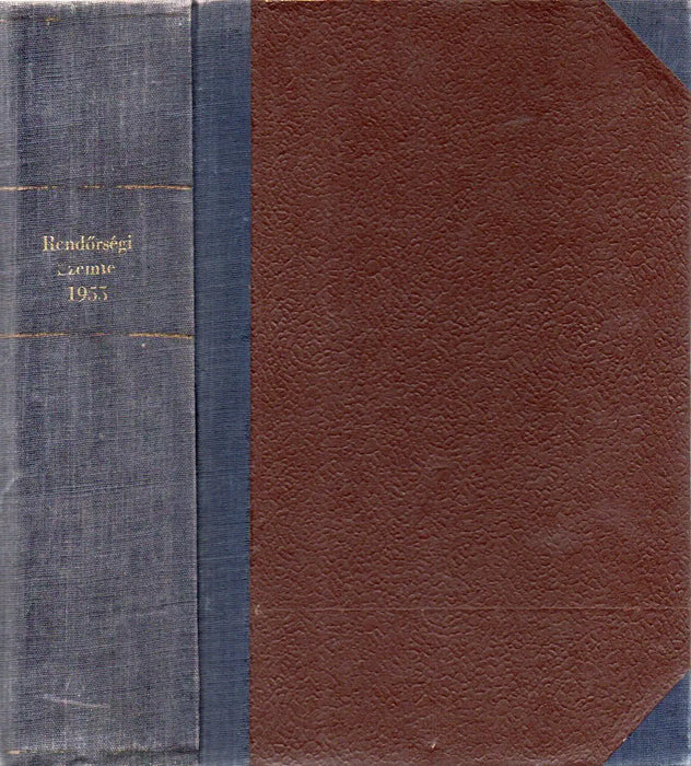 Rendőrségi Szemle III. évfolyam 1955. (1 - 12. szám) - Oskola Antikvárium