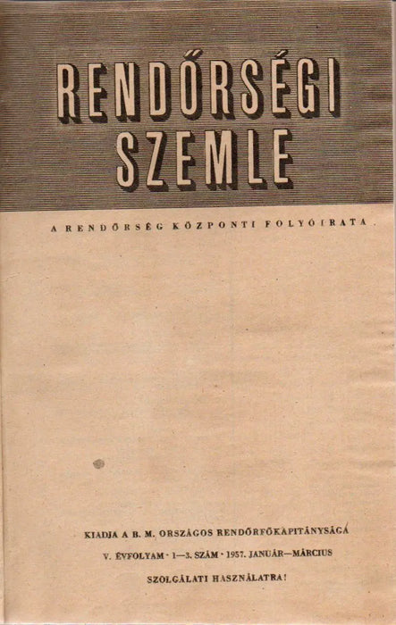 Rendőrségi Szemle V. évfolyam 1957. (1 - 12. szám) - Oskola Antikvárium