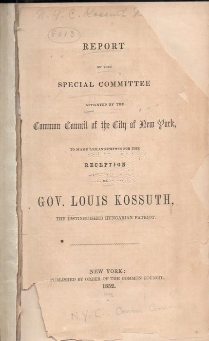 Report of the Special Committee on the Reception of Gov. Louis Kossuth - Oskola Antikvárium