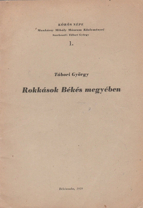 Rokkások Békés megyében - Oskola Antikvárium