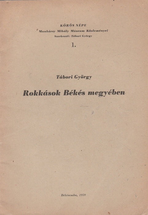 Rokkások Békés megyében - Oskola Antikvárium
