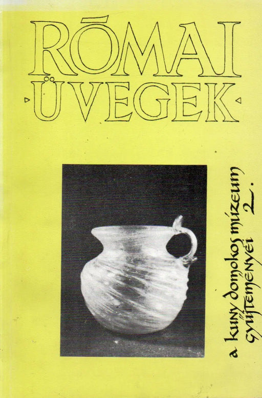 Római üvegek - Oskola Antikvárium