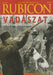 Rubicon 2009/7 - 8. - Vadászat Magyarországon - Oskola Antikvárium