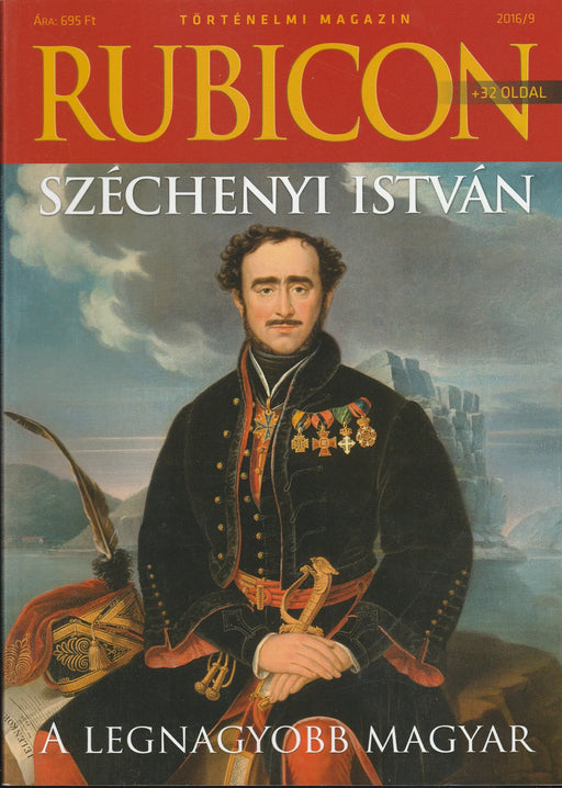 Rubicon 2016/9. - Széchenyi István a legnagyobb magyar - Oskola Antikvárium