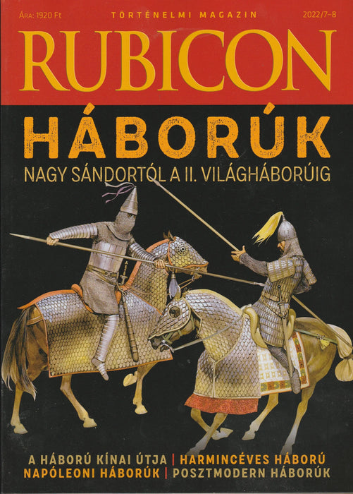 Rubicon 2022/7 - 8. - Háborúk Nagy Sándortól a II. világháborúig - Oskola Antikvárium
