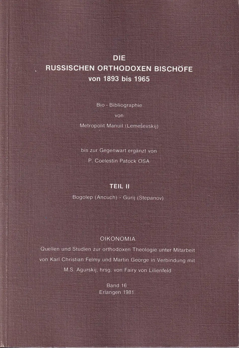 Русские православные иерархи периода с 1893 по 1965 годы - Die russischen orthodoxen Bischöfe von 1893 bis 1965 I - II. - Oskola Antikvárium