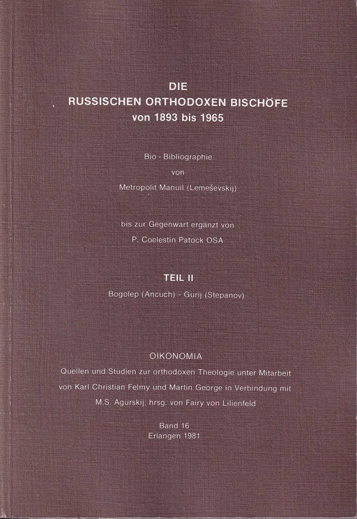 Русские православные иерархи периода с 1893 по 1965 годы - Die russischen orthodoxen Bischöfe von 1893 bis 1965 I - II. - Oskola Antikvárium
