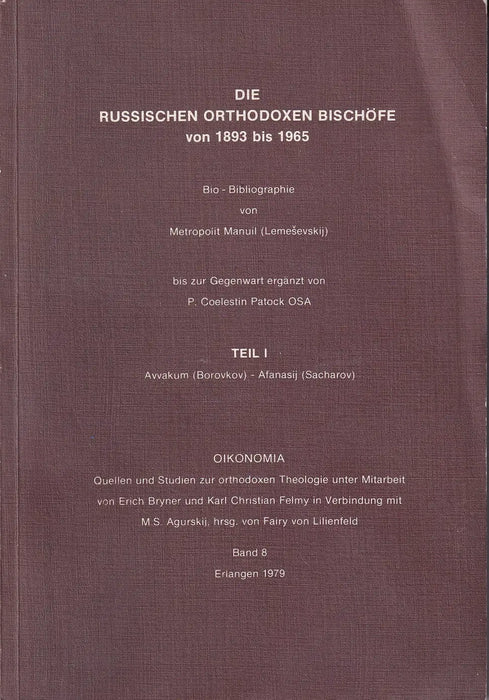 Русские православные иерархи периода с 1893 по 1965 годы - Die russischen orthodoxen Bischöfe von 1893 bis 1965 I - II. - Oskola Antikvárium