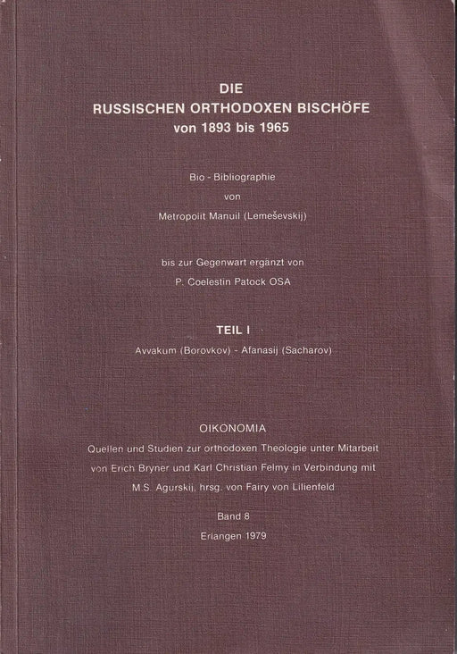 Русские православные иерархи периода с 1893 по 1965 годы - Die russischen orthodoxen Bischöfe von 1893 bis 1965 I - II. - Oskola Antikvárium