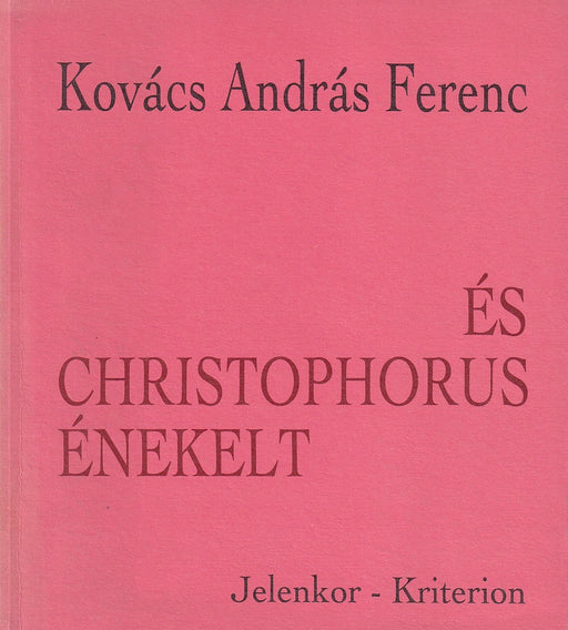 És Christophorus énekelt