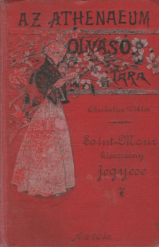 Saint - Maur kisasszony jegyese - Oskola Antikvárium