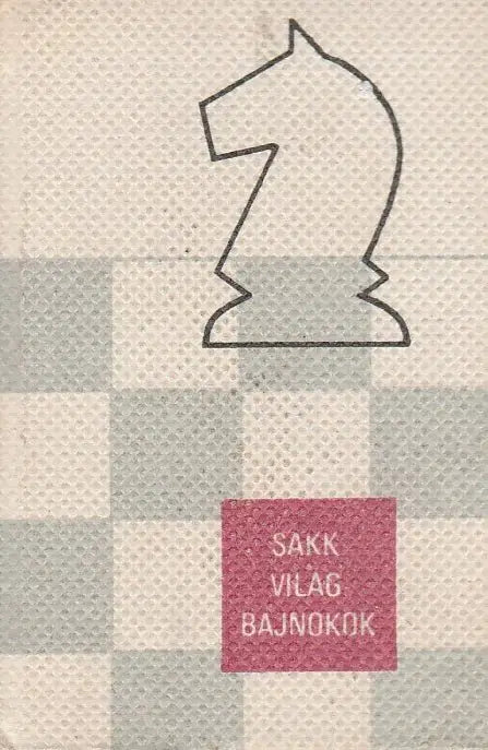 Sakkvilágbajnokok - Oskola Antikvárium