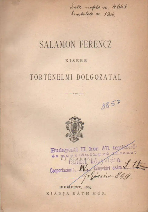 Salamon Ferencz kisebb történelmi dolgozatai - Oskola Antikvárium