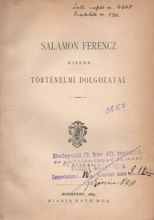 Salamon Ferencz kisebb történelmi dolgozatai - Oskola Antikvárium