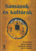 Sámánok és kultúrák - Oskola Antikvárium