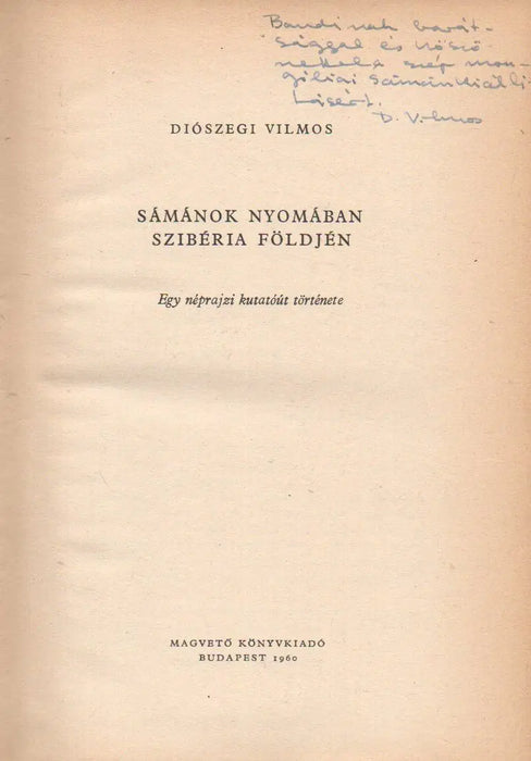 Sámánok nyomában Szibéria földjén - Oskola Antikvárium