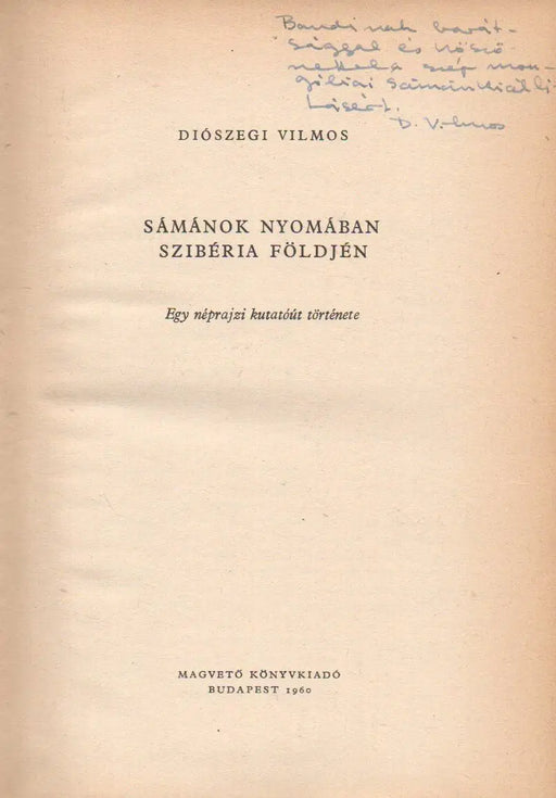 Sámánok nyomában Szibéria földjén - Oskola Antikvárium