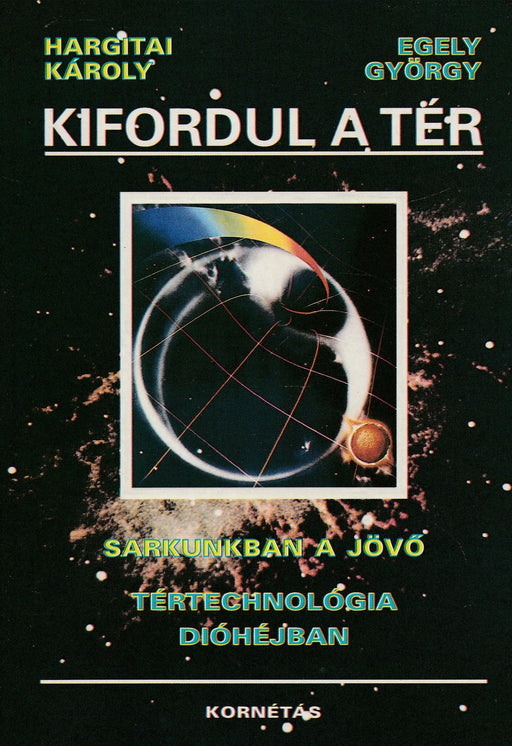 Sarkunkban a jövő - Tértechnológia dióhéjban - Oskola Antikvárium