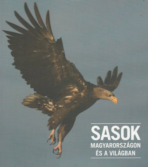 Sasok Magyarországon és a világban - Oskola Antikvárium