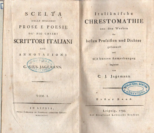 Scelta delle migliori prose e poesie de' piu chiari scrittori italiani I. - Italiänische Chrestomathie aus den Werken der besten Prosaisten und Dichter I. - Oskola Antikvárium
