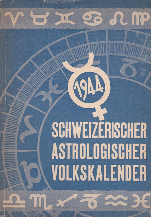 Schweizerischer astrologischer Volkskalender 1944 - Oskola Antikvárium