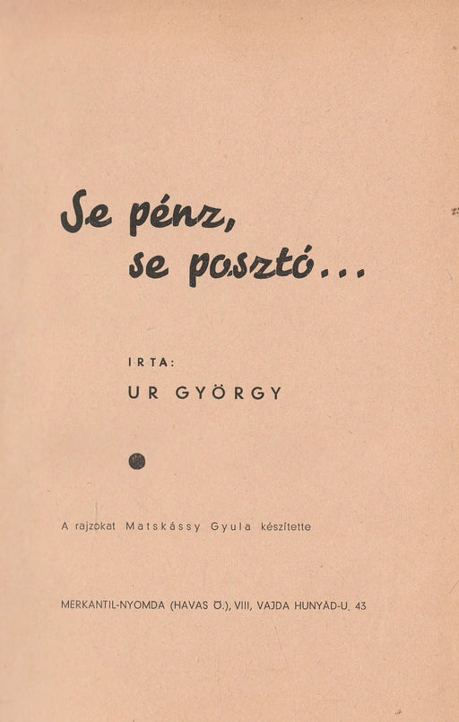 Se pénz, se posztó... - Oskola Antikvárium