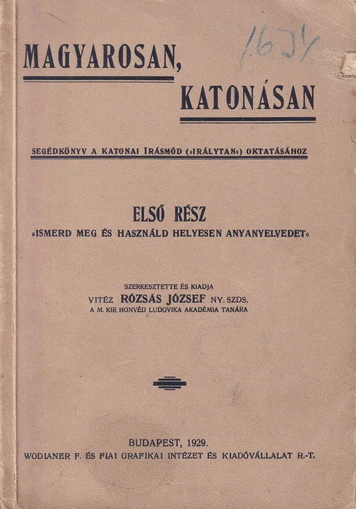 Segédkönyv a katonai írásmód (irálytan) oktatásához I. - Oskola Antikvárium