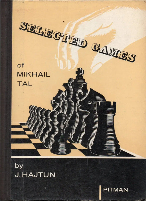Selected Games of Mikhail Tal - Oskola Antikvárium