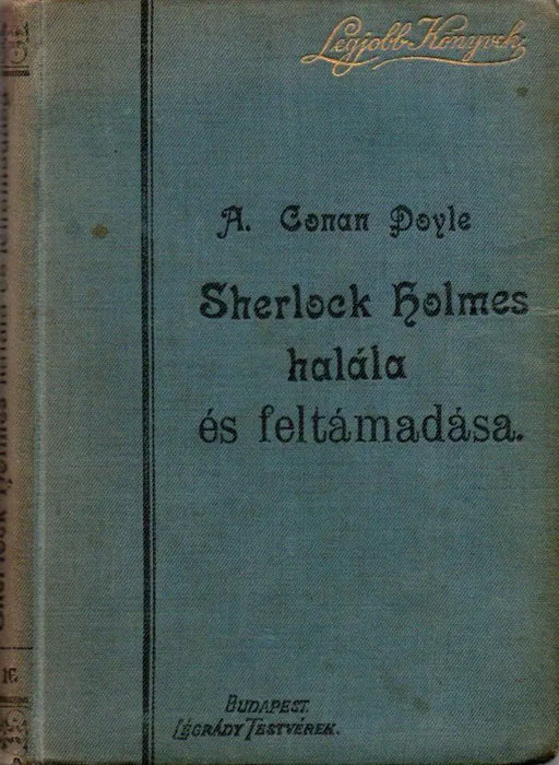 Sherlock Holmes halála és feltámadása - Oskola Antikvárium