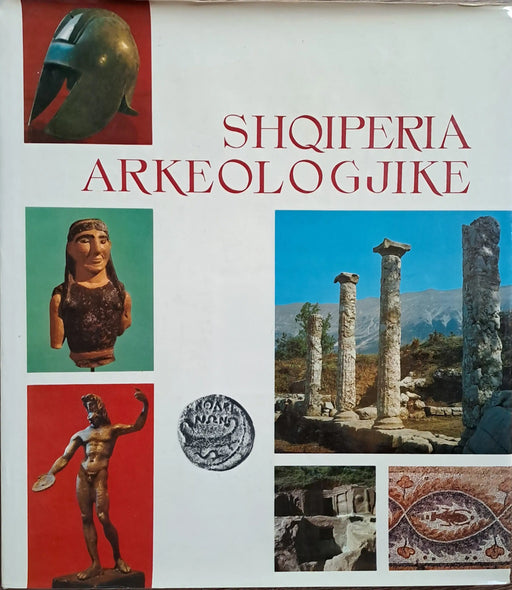 Shqiperia arkeologjike - L'Albanie archeologique - Archaeological Albania - Oskola Antikvárium