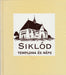 Siklód temploma és népe - Oskola Antikvárium