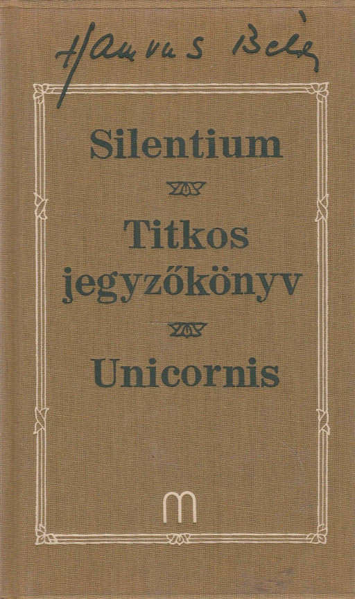 Silentium - Titkos jegyzőkönyv - Unicornis - Oskola Antikvárium