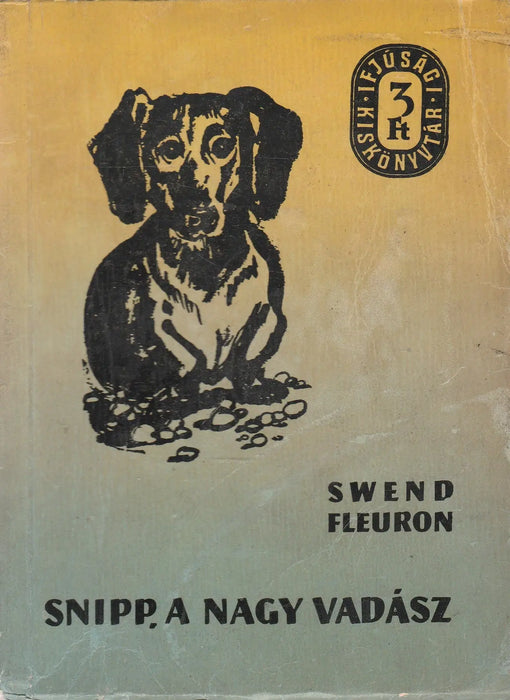 Snipp, a nagy vadász - Oskola Antikvárium