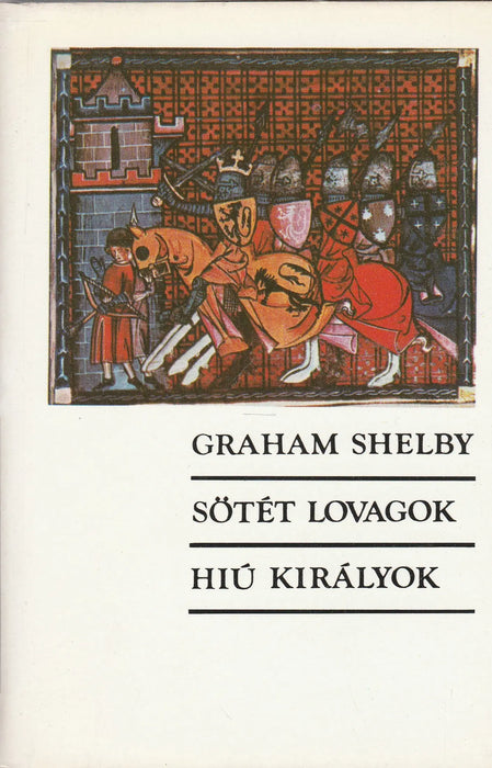 Sötét lovagok - Hiú királyok - Oskola Antikvárium