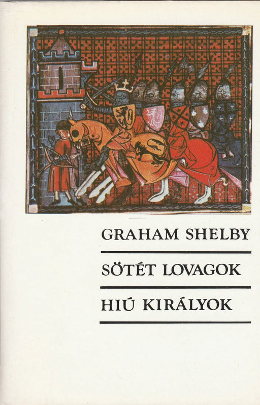 Sötét lovagok - Hiú királyok - Oskola Antikvárium