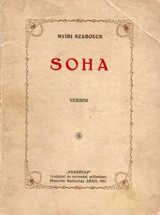 Soha - Arad 1927 - Oskola Antikvárium