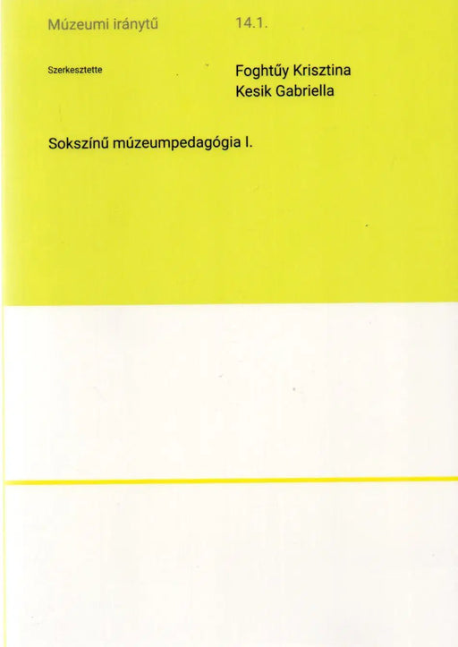 Sokszínű múzeumpedagógia I. - Oskola Antikvárium