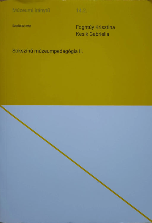 Sokszínű múzeumpedagógia II. - Oskola Antikvárium