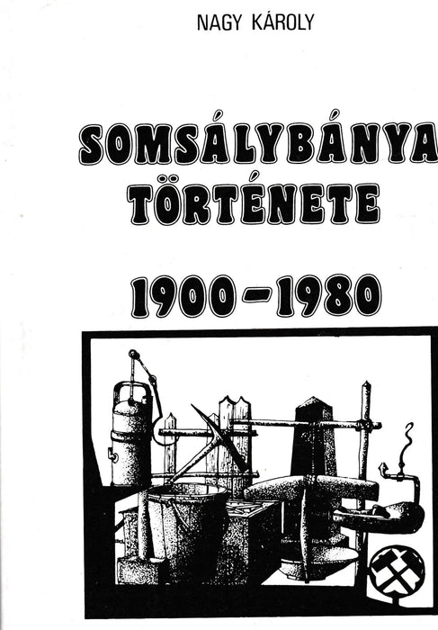 Somsálybánya története - Oskola Antikvárium