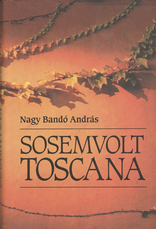 Sosemvolt Toscana - Oskola Antikvárium
