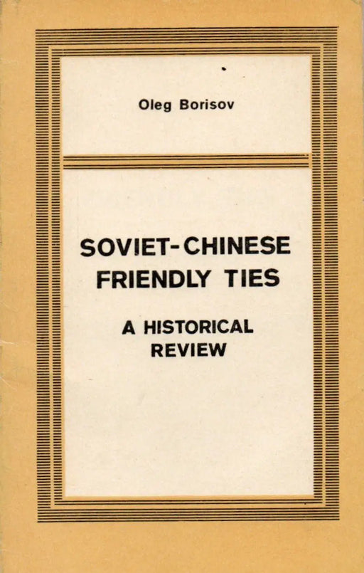Soviet - Chinese Friendly Ties - Oskola Antikvárium