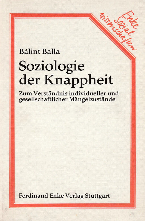Soziologie der Knappheit - Oskola Antikvárium