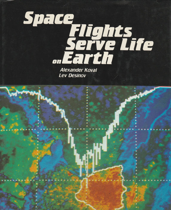 Space Flights Serve Life on Earth - Oskola Antikvárium
